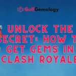 Unlock the Secret: How to Get Gems in Clash Royale [Proven Tips and Tricks for Gamers]