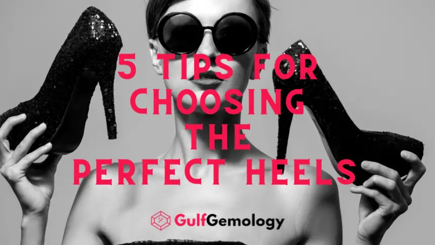 5 tips for choosing the perfect heels with gems